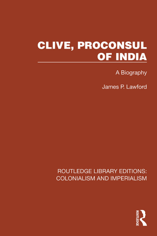 Cover image: Clive, Proconsul of India 1st edition 9781032416434