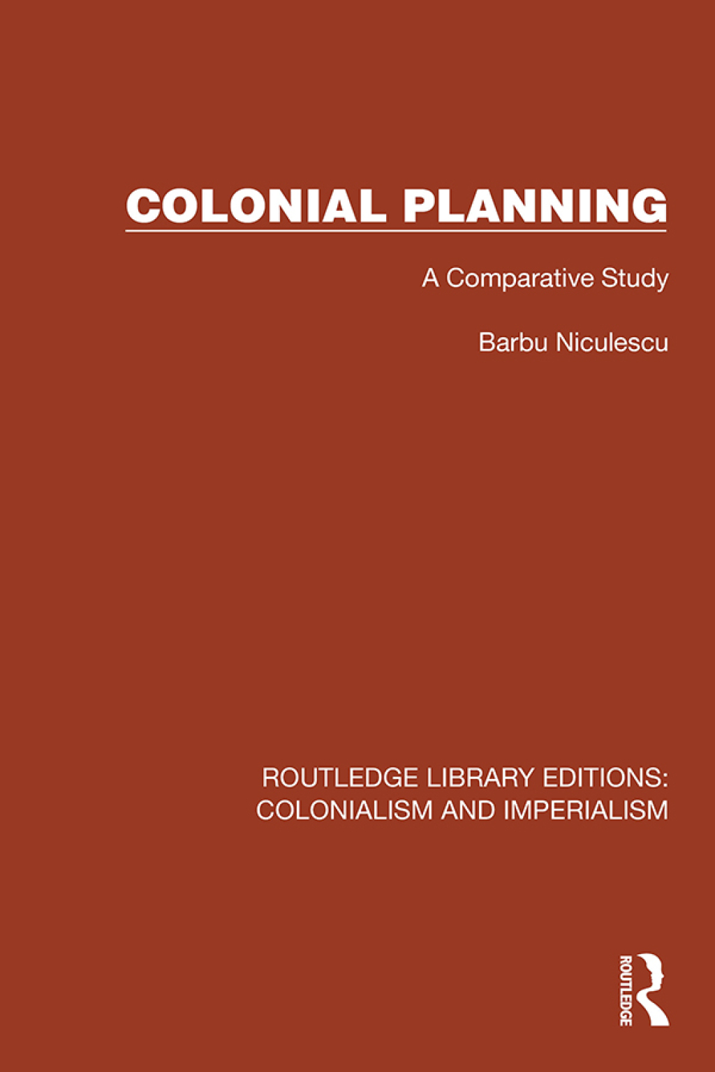 Colonial Planning A Comparative Study 1st Edition