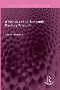 Cover image: A Handbook to Sixteenth-Century Rhetoric 1st edition 9781032458656