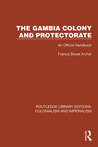 Imagen de portada: The Gambia Colony and Protectorate 1st edition 9781032421742