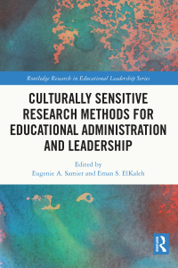 Imagen de portada: Culturally Sensitive Research Methods for Educational Administration and Leadership 1st edition 9780367672904