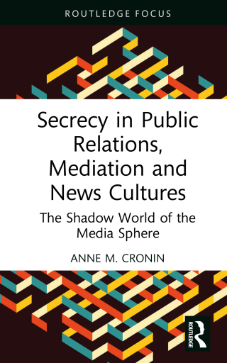 Cover image: Secrecy in Public Relations, Mediation and News Cultures 1st edition 9781032439556