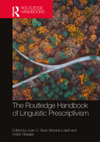 Cover image: The Routledge Handbook of Linguistic Prescriptivism 1st edition 9780367557843