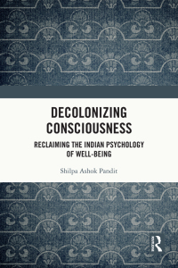 Cover image: Decolonizing Consciousness 1st edition 9781032160900