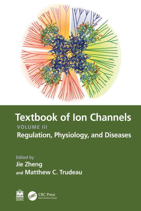 Textbook of Ion Channels Volume III: Regulation, Physiology, and Diseases, 1st Edition - FULL INSTANT DOWNLOAD | PDF DOCX EPUB