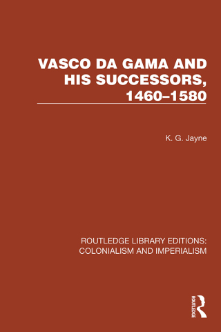 Cover image: Vasco da Gama and his Successors, 1460–1580 1st edition 9781032436944