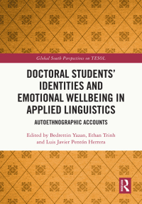 表紙画像: Doctoral Students’ Identities and Emotional Wellbeing in Applied Linguistics 1st edition 9781032306223