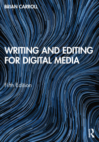Omslagafbeelding: Writing and Editing for Digital Media 5th edition 9781032122649