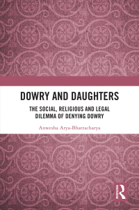 Cover image: Dowry and Daughters 1st edition 9780367210731