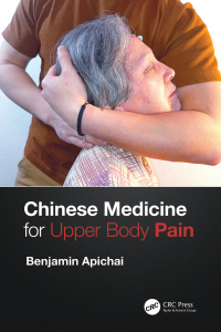 表紙画像: Chinese Medicine for Upper Body Pain 1st edition 9781032066004