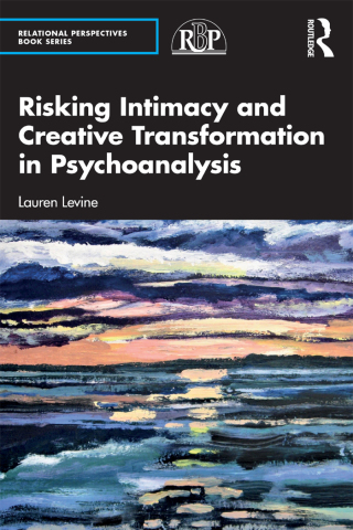 Imagen de portada: Risking Intimacy and Creative Transformation in Psychoanalysis 1st edition 9781032434742
