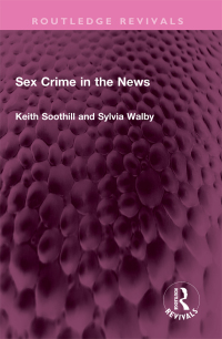 表紙画像: Sex Crime in the News 1st edition 9781032461885