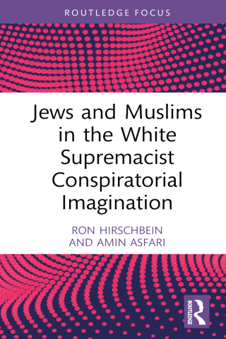 Cover image: Jews and Muslims in the White Supremacist Conspiratorial Imagination 1st edition 9781032076072