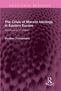 Cover image: The Crisis of Marxist Ideology in Eastern Europe 1st edition 9781032458595