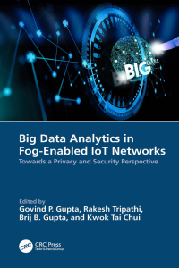 صورة الغلاف: Big Data Analytics in Fog-Enabled IoT Networks 1st edition 9781032206448