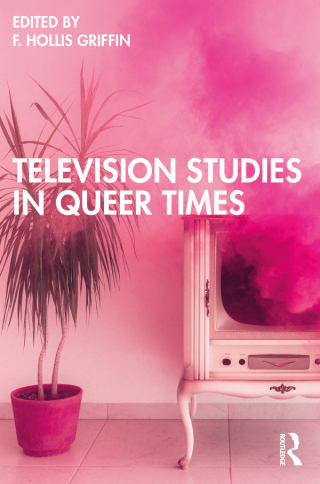 Cover image: Television Studies in Queer Times 1st edition 9780367623418
