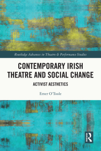 Cover image: Contemporary Irish Theatre and Social Change 1st edition 9781032071589