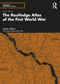 Cover image: The Routledge Atlas of the First World War 4th edition 9781032049557