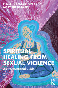 Imagen de portada: Spiritual Healing from Sexual Violence 1st edition 9781032334950