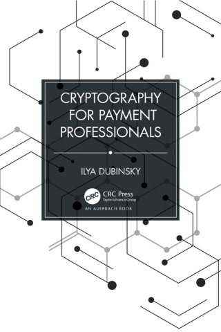 Cover image: Cryptography for Payment Professionals 1st edition 9781032442761