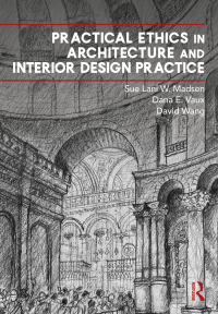 Cover image: Practical Ethics in Architecture and Interior Design Practice 1st edition 9780367752569