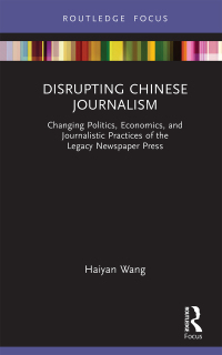 Imagen de portada: Disrupting Chinese Journalism 1st edition 9781032158419