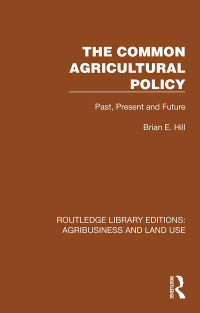 Cover image: The Common Agricultural Policy 1st edition 9781032467009