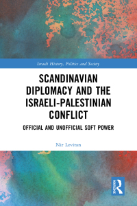 Cover image: Scandinavian Diplomacy and the Israeli-Palestinian Conflict 1st edition 9781032429847