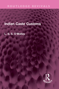 Cover image: Indian Caste Customs 1st edition 9781032469171