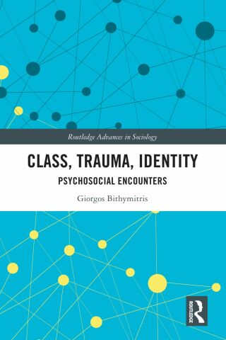 表紙画像: Class, Trauma, Identity 1st edition 9780367725457