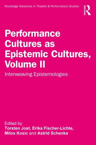 Immagine di copertina: Performance Cultures as Epistemic Cultures, Volume II 1st edition 9781032445731