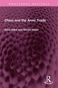 Imagen de portada: China and the Arms Trade 1st edition 9781032436302