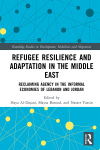 صورة الغلاف: Refugee Resilience and Adaptation in the Middle East 1st edition 9781032253121