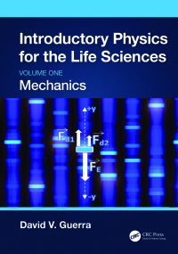 Omslagafbeelding: Introductory Physics for the Life Sciences: Mechanics (Volume One) 1st edition 9781032311067