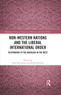 Imagen de portada: Non-Western Nations and the Liberal International Order 1st edition 9781032160047