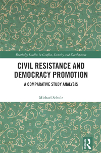 表紙画像: Civil Resistance and Democracy Promotion 1st edition 9781032346755