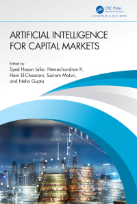 صورة الغلاف: Artificial Intelligence for Capital Markets 1st edition 9781032353937