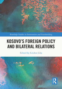 Imagen de portada: Kosovo’s Foreign Policy and Bilateral Relations 1st edition 9781032443171