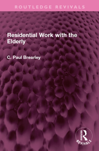 Cover image: Residential Work with the Elderly 1st edition 9781032472614