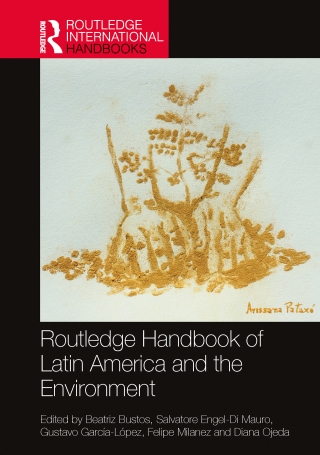 Cover image: Routledge Handbook of Latin America and the Environment 1st edition 9780367361860