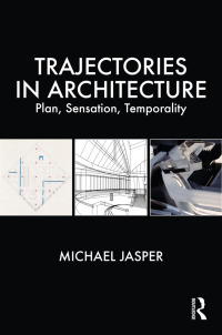 Cover image: Trajectories in Architecture 1st edition 9780367444259