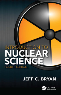 Cover image: Introduction to Nuclear Science 4th edition 9781032301808