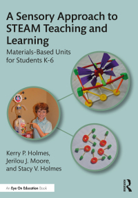 Cover image: A Sensory Approach to STEAM Teaching and Learning 1st edition 9781032269979