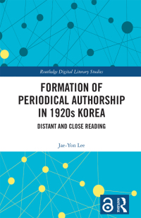 Cover image: Formation of Periodical Authorship in 1920s Korea 1st edition 9781032383378