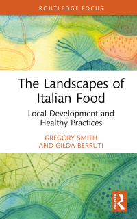 Cover image: The Landscapes of Italian Food 1st edition 9781032247236