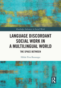Cover image: Language Discordant Social Work in a Multilingual World 1st edition 9781032394596