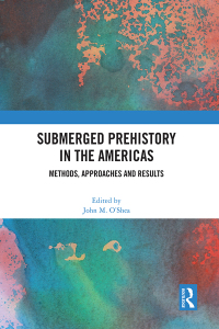 Immagine di copertina: Submerged Prehistory in the Americas 1st edition 9781032442273