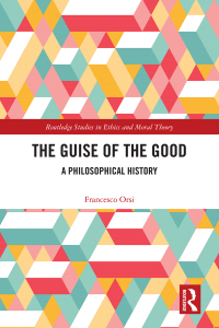 Cover image: The Guise of the Good 1st edition 9781032120171