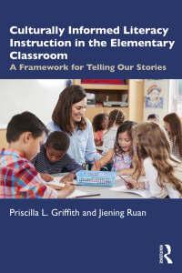 Cover image: Culturally Informed Literacy Instruction in the Elementary Classroom 1st edition 9781032131948