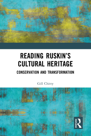 Cover image: Reading Ruskin’s Cultural Heritage 1st edition 9781032480954
